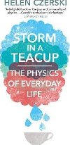 Storm in a Teacup : The Physics of Everyday Life - Czerski Helen