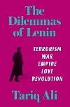 Dilemmas of Lenin - Ali Tariq
