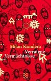 Verratene Vermchtnisse - Kundera Milan