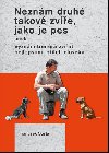 Neznm druh takov zve, jako je pes - Frantiek usta