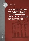 Vybran trendy vo vbere dan a monosti ich prvnej reflexie na Slovensku - Matej Kaaljak