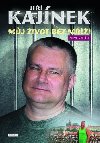 Ji Kajnek Mj ivot bez m - Ji Kajnek
