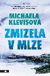 Zmizela v mlze - Michaela Klevisov