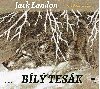 Bl tesk (audiokniha pro dti) - CD - Jack London; Bohdan Tma