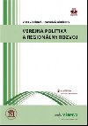 Verejn politika a regionlny rozvoj - Viera Cibkov; Ivan Mal