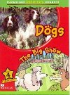 Macmillan Childrens Readers Level 4 Dogs / The Big Show - Shipton Paul