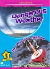 Macmillan Childrens Readers Level 5 Dangerous Weather / The Weather Machine - Shipton Paul