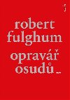Oprav osud - Robert Fulghum