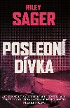 Posledn dvka - Riley Sager