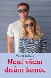 Nen vem dnm konec - Vra ehkov