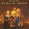 J.J.Ryba - esk me vnon - CD - Zdena Kloubov; Pavla Vykopalov; Tom ern; Roman Janl; Jakub Jan Ryba
