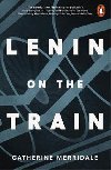 Lenin on the Train - Catherine Merridaleov