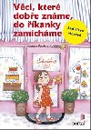 Vci, kter dobe znme, do kanky zamchme - Ladislava Horov