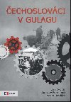 echoslovci v Gulagu - Jan Dvok; Jaroslav Formnek; Adam Hradilek