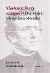 Vlastenec, kter nezapadl - Jaromr Jech,Eva Koudelkov