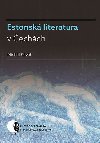 Estonsk literatura v echch - Michal Kov