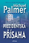 Prezidentsk psaha - Michael Palmer