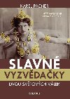 Slavn vyzvdaky dvou svtovch vlek - Karel Pacner