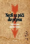 Nech sa pi do plynu - Tadeusz Borowski