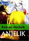 Anjelik - Roman Hork