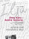 Otto Katz - Andr Simon oima sv manelky Ilsy - Jaroslav Hojdar