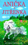 Anika a Jitenka - Otilie K. Grezlov