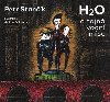 H2O a tajn vodn mise - Petr Stank