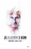 J blznm s vmi - Martin Jarolmek