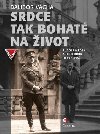 Srdce tak bohat na ivot - Dalibor Vcha