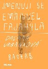 Jmenuji se Emanuel Fajahyla - Dagmar Urbnkov