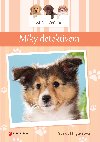 A ij tata: Miky detektivem - Susan Hughesov; Leanne Fransonov