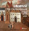 Litomyl. The Chateau Mount - Ji Blha,Petr Fiedler,Tom Knoz,Zdeka Vydrov,Ji Kroupa