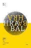 Bohumil Hrabal - autor v mnonm sle - Jakub eka