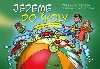 Jedeme do koly - koly pro pedkolky - Zuzana Pospilov; Drahomr Trsan