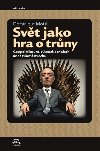 Svt jako hra o trny - Dominique Moise