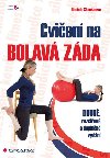 Cvien na bolav zda - Daniela Stackeov