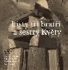 Listy t brat a sestry Kvty - Vladimr Vokolek,Vlastimil Vokolek,Vojmr Vokolek,Kvta Vokolkov,Hana Vankov
