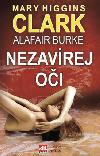 Nezavrej oi - Mary Higgins Clarkov, Alafair Burke