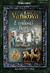 Pemyslovci - Z milosti Bo - Ludmila Vakov