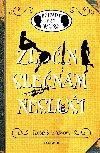 Zloin slenm neslu - Robin Stevensov