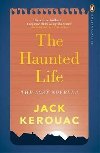 The Haunted Life - Kerouac Jack
