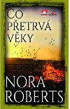 Co petrv vky - Nora Robertsov