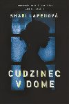 Cudzinec v dome - Shari Lapenov