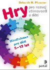 Hry pro rozvoj vmavosti u dt - Deborah M. Plummer; Pavla Le Roch