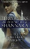 The Defenders of Shannara: The Sorcerers Daughter - Brooks Terry
