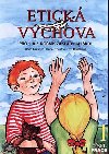 Etick vchova 1 - Pro 1. a 2. ronk Z - Dufkov Ilona, Novotn Hana, pakov Eva