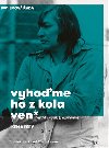 Vyhome ho z kola ven - Ken Kesey