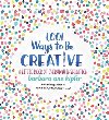 1001 Ways To Be Creative - Kipferov Barbara Ann