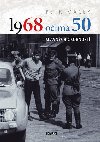 1968 oima 50 slavnch osobnost - Petr Macek