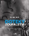 Doteky zoufalstv - Roman Clek